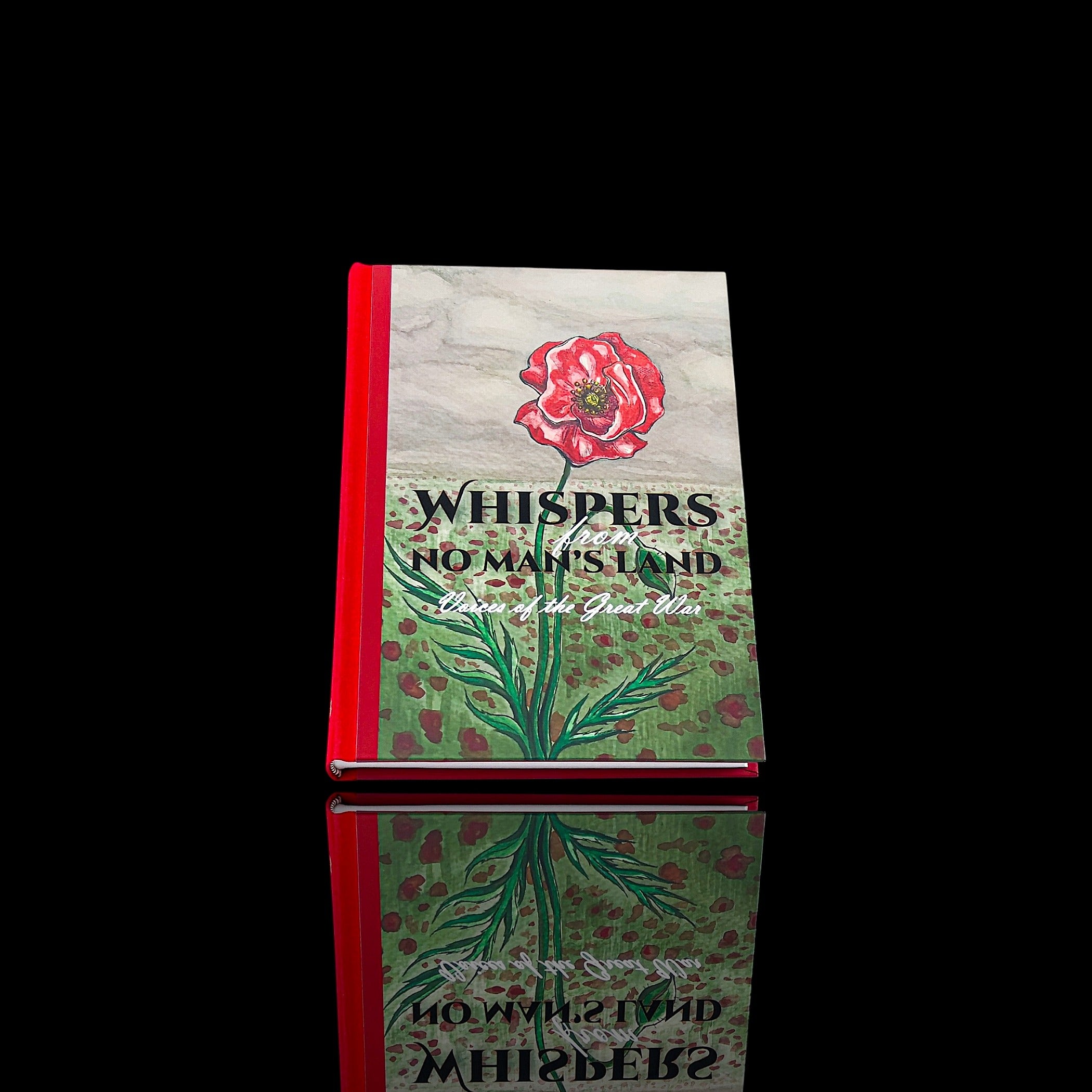 Whispers From No Man's Land. Limited Edition Poetry Anthology of Great War Poets.